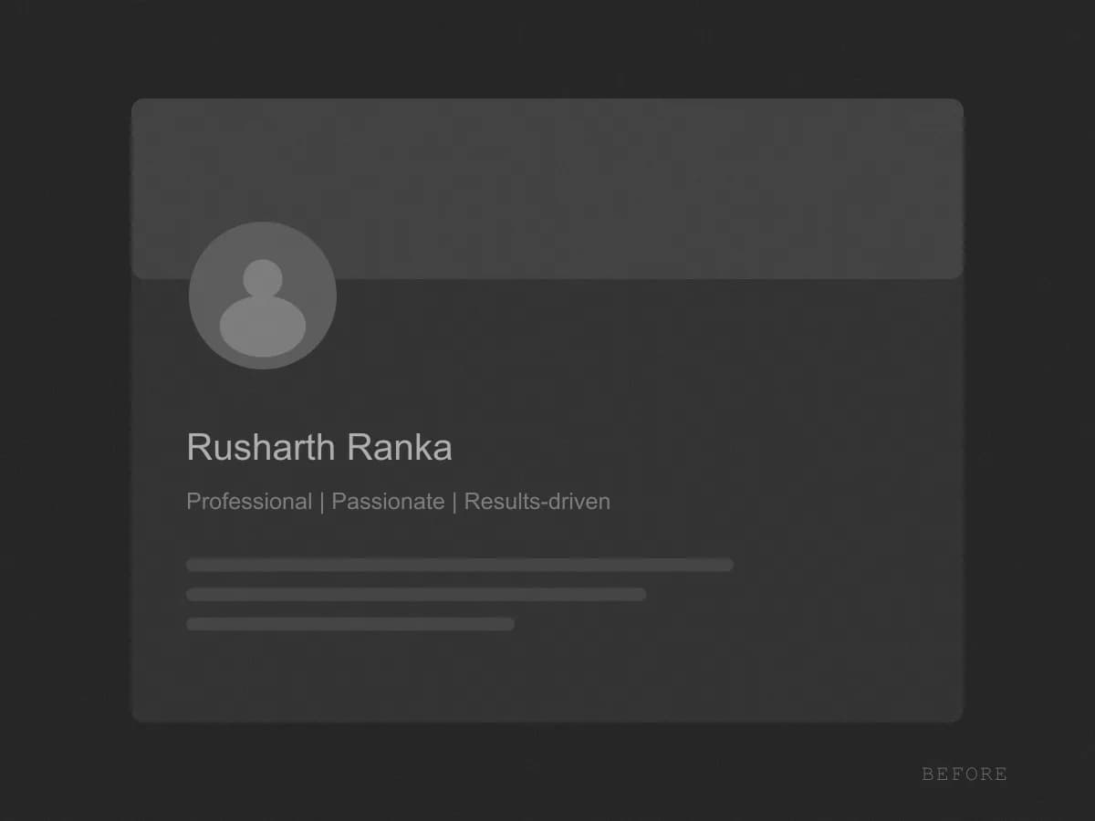 Rusharth Ranka's profile before the project